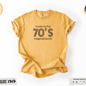 Comfort Colors® Made in the 70s Original Parts T-Shirt Birthday Gift for Gen X Vintage 70s Tee Retro Born in 70s Shirt Funny Old Age Shirt