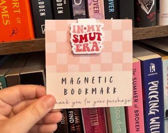 In My Smut Era Magnetic Bookmark