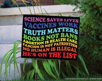 Rainbow Activist Yard Sign – Science Saves Lives, Truth Matters, No Human Is Illegal – Political Protest Lawn Decor – Double Sided