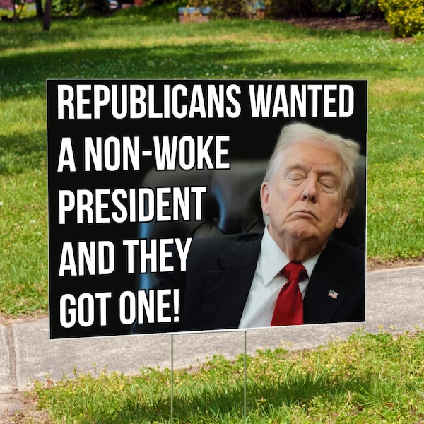 Cartel de jardín anti-Trump "No-Woke" (Divertido arte de protesta política) - Parodia anti-MAGA "Trump dormido" - Doble cara (61 x 46 cm)