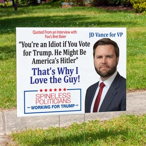 Letrero anti-Trump para jardín: Cita de J.D. Vance, doble cara, 61 x 45 cm