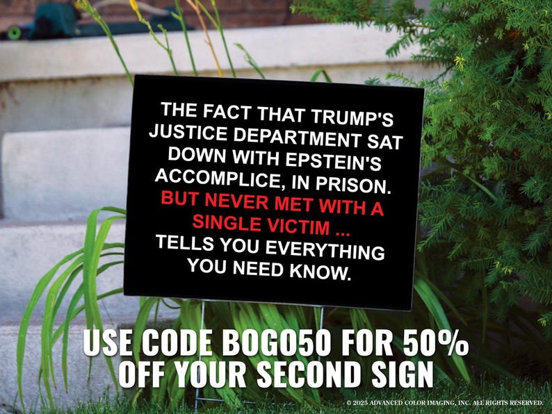 Trump DOJ Epstein Yard Sign: Political Protest Lawn Decor - Etsy