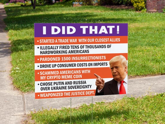 Anti-Trump Yard Sign: "I Did That!" Double Sided 24"x18"
