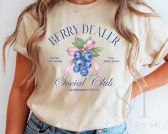 Berry Dealer Social Club Shirt – Motherhood Chapter | Cute Mom Tee | Toddler Mom Shirt | Playful Motherhood Graphic Tee Funny Mama Shirt