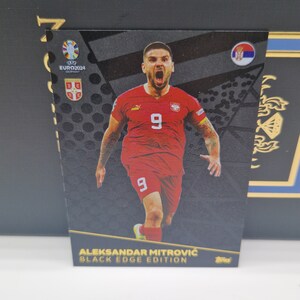 Aleksandar Mitrovic « Black Edge Edition », Topps Match Attax Euro 2024. Serbie. Carte de football. Carte à collectionner. Expédition combinée. Lisez les informations.