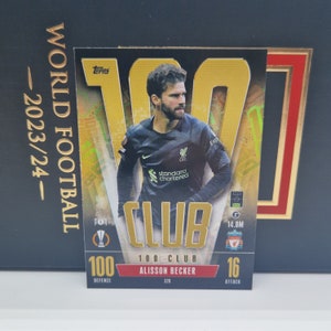 Alisson Becker « 100 Club », Topps Match Attax Extra 2024. Carte de football. Carte à collectionner. Expédition combinée. Lisez les informations.
