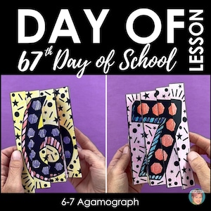 May include: A colorful agamograph lesson for the 67th day of school. The image shows two agamographs, one with the number 6 and the other with the number 7. The numbers are decorated with various patterns and colors. The text "Day of Lesson" is at the top.