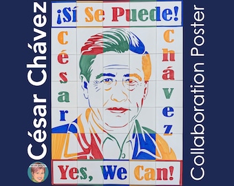 Printable Cesar Chavez Collaboration Poster – A meaningful art integration activity for kids for Cesar Chavez Day or Hispanic Heritage Month