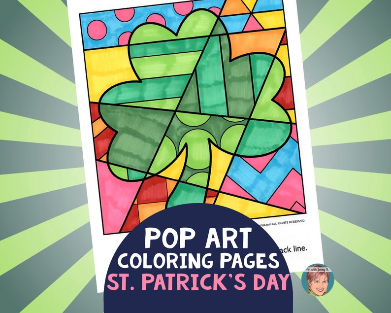 May include: A printable coloring page featuring a shamrock in a pop art style. The shamrock is green with a yellow, orange, red, pink, and blue background. The text "POP ART COLORING PAGES ST. PATRICK'S DAY" is at the bottom of the page.