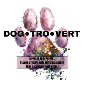 Funny Dog Clipart, Dogtrovert, Dog Funny Quote, Printable Dogtrovert PNG SVG Clipart that can be printed on your item of choice, Dog Lovers