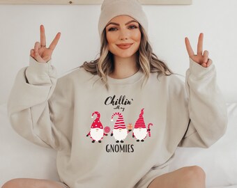 Chillin With My Gnomies Sweatshirt, Women Christmas Sweater, Funny Christmas Shirt, Xmas Gift, Family Holiday Sweatshirt, Christmas Gift