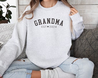 Custom Grandma Est 2024 Sweatshirt, Custom Date Sweatshirt, Mother's Day Gift, Grandma Shirt, Grandma Gift, New Grandma, Grandma, Nana Shirt