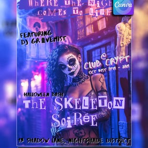 Könnte beinhalten: Eine Halloween-Partyeinladung mit einer Frau, die ein Skelett-Gesichtsmake-up und ein schwarzes Oberteil trägt. Der Text lautet "Where the night comes to life", "Featuring DJ Gravemist", "Halloween Bash The Skeleton Soirée", "Club Crypt Oct 31st 8pm - 2am", "13 Shadow Lane, Nightshade District", und "Template Editable Online at Canva".