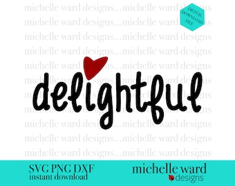 Delightful Affirmation SVG: Self Love Art, Self Care Quote (Digital Download)