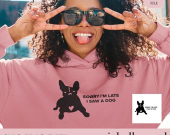 Frenchie Dog SVG: Cute Sorry I’m Late Quote - Solid & Cutout Styles