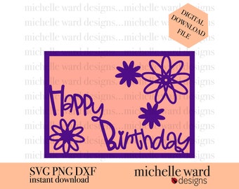 Floral Happy Birthday Card SVG: DIY Flower Cut File (Digital Download)