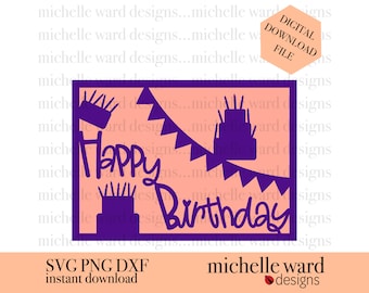 Happy Birthday Cake SVG: Card Cut File (Digital Download)