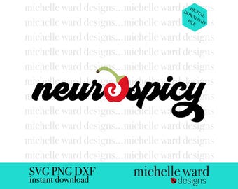 Neurospicy SVG: Autism, ADHD, Dyslexia Design (Digital Download)