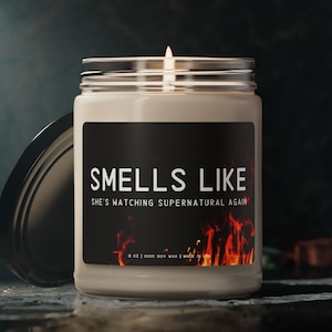 Supernatural Obsession Candle - Perfect Gift for Supernatural Fan, Smells Like She&#39;s Watching Supernatural Again, Dean Sam Winchester, SPN