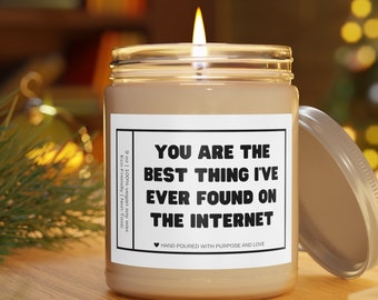 Best Thing On the Internet Candle, Boyfriend Gift Candle, Birthday Gift for him, Anniversary gift for him, Sarcastic Funny Gift, Cute Funny