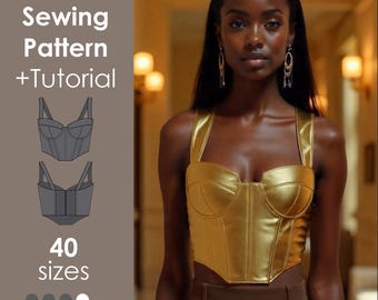 Peut inclure: Un patron de couture numérique et un tutoriel pour un bustier doré. L'image montre un modèle portant le haut, ainsi qu'un dessin technique du vêtement. Le texte indique 40 tailles et un niveau de difficulté.