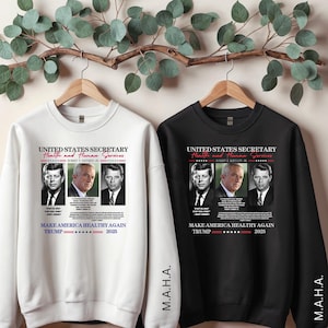 RFK Jr Secretary Sweatshirt, Make America Healthy, Kennedy Trump 2025, jfk quotes, rfk, maha tshirt, conservative patriotic, maha, maga