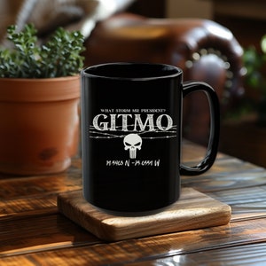 Trump Gitmo Conspiracy coffee mug, Trump 45-47, Trump Inauguration cup, Military for Trump cup, Conservative cup, Patriotic coffee cup USA