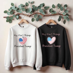 Trump Lover Sweatshirt, I Love President Trump, Trump 45-47 shirt, Trump clothing, Donald Trump 2025, Gift for Trump Supporter, liberation