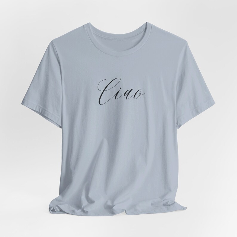 Ciao Italy Travel Shirt: Unisex Italian Tee Light Blue