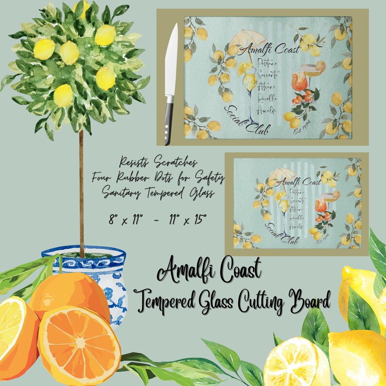 May include: A tempered glass cutting board with an Amalfi Coast design. The board features a light blue background with lemons and the text "Amalfi Coast Social Club". The board is available in 8" x 11" and 11" x 15" sizes.