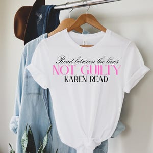 Read Between The Lines Karen Read Not Guilty Tshirt, Free Karen Read, Canton PD Corruption, Free Karen Read Shirt, Yanetti Jackson Trial