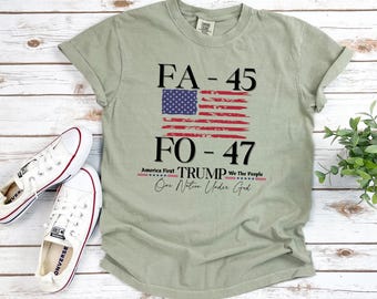 Trump FAFO Comfort Colors T-Shirt: America First Patriotic Tee