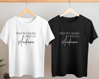 Italy Is Calling T-Shirt: Andiamo Travel Shirt