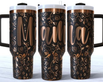 Mama Mom Laser gravierte Full Wrap Design für 40 Unzen Becher, digitaler Download, SVG für Laser Rolling, Muttertag 40 Unzen Becher Laser Wrap