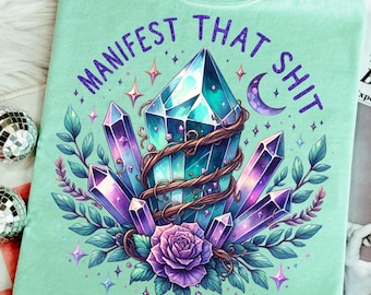 Manifest Crystal PNG, Spiritual Shirt Design, Witchy Clipart (Digital Download)