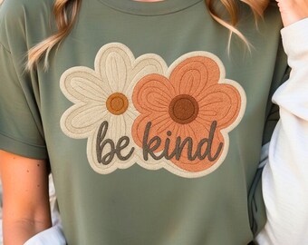 Be Kind Faux Embroidery PNG Retro Flower Sublimation Design Boho Kindness Png Sublimation Tshirt Design Faux Embroidered POD Png Design