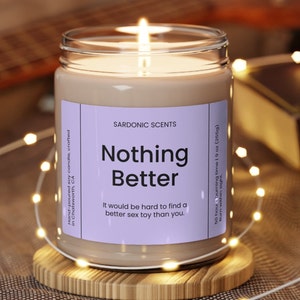 Nothing Better Candle, Naughty Candle Gift, Funny Candle, Gift for Girlfriend, Gift for Her, Gift for Him, Birthday Gift, Valentines Gift