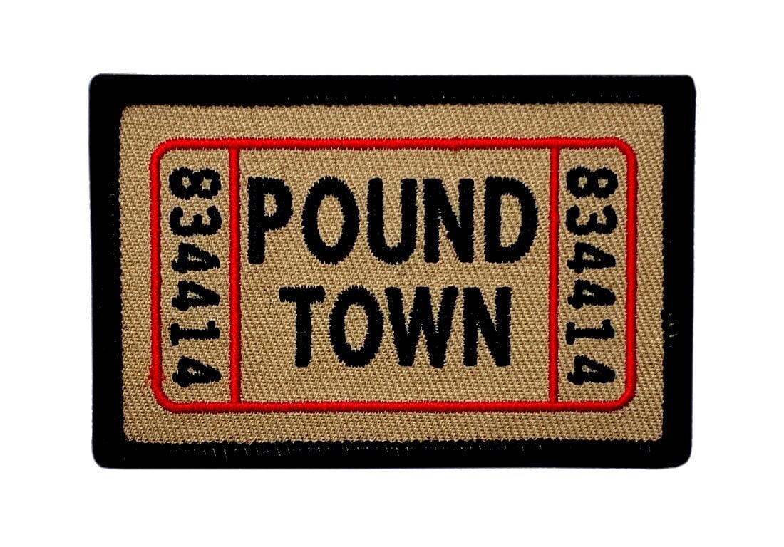 Ticket to Pound Town Patch [iron on Sew on - 3.0 X 2.0] TP9 - Etsy