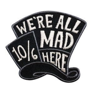 We&#39;re All Mad Here Alice In Wonderland 2.5 Inch Patch (Embroidered Hook)