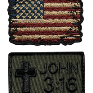 May include: Two embroidered patches. The first patch is a distressed American flag with red, white, and blue colors. The second patch is a dark green rectangle with a black cross and the text "JOHN 3:16" in black.
