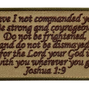 Joshua 1:9 Strong and Courageous   4.0 X 2.30 inch Patch ["Hook Brand" Fastener -JP7]