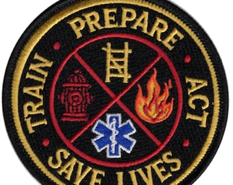 Firefighter  Prepare train act save lives 3.5 inch embroidered patch iron on - sew on