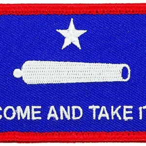Come and Take It Gonzales Flag Embroidered Patch (3.0 X 2.0 inch)