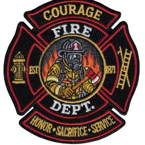 May include: A circular embroidered patch featuring a Maltese cross shape with black, red, and gold thread. The center depicts a firefighter in yellow gear with an axe and flames. Text includes COURAGE, FIRE DEPT, EST 1871, and HONOR SACRIFICE SERVICE.