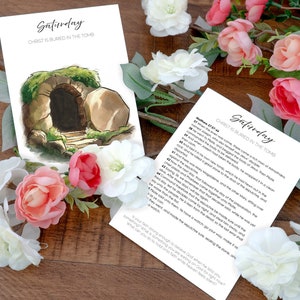 May include: A printable Easter Sunday card with a watercolor illustration of a stone tomb with a dark opening and a set of steps leading up to the entrance. The card has the text "Saturday" and "Christ is Buried in the Tomb" at the top. The card also includes a passage from the Bible, Matthew 27:57-66.