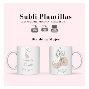 Sublimatie mok sjabloon ontwerp voor vrouwendag mokken met de zin 11 oz Pdf jpg en png in twee versies