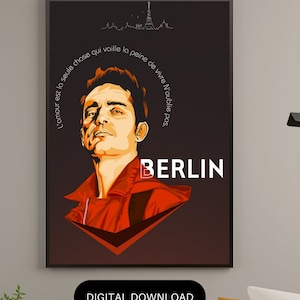 May include: A digital art print featuring a portrait of a man with a red jacket and the text "L'amour est la seule chose qui vaille la peine de vivre N'oublie pas." and "BERLIN" in white text.