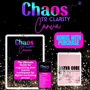 K&ouml;nnte beinhalten: Ein digitales Produkt-Mockup mit einem pink-blauen Farbverlaufstitel "Chaos to Clarity Canva". Das Produkt ist ein Leitfaden zur Organisation Ihres Canva-Arbeitsbereichs f&uuml;r den Erfolg im digitalen Marketing. Das Bild enth&auml;lt auch ein Bonusprodukt, "Canva Core", das ein Leitfaden zu den Canva-Grundlagen ist.
