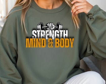 Strength Body & Mind Sweatshirt, Fitness Workout Hoodie