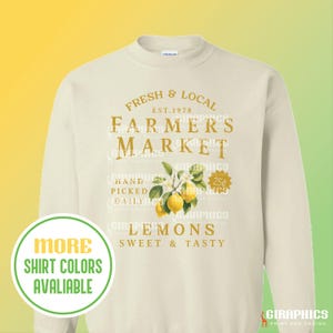 Lemon Shirt, Farmers Market Shirt, Farmer Shirt, Fresh Lemons Shirt, Farm Fresh Shirt, Farm Life Shirt